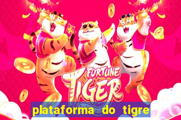 plataforma do tigre que paga no cadastro